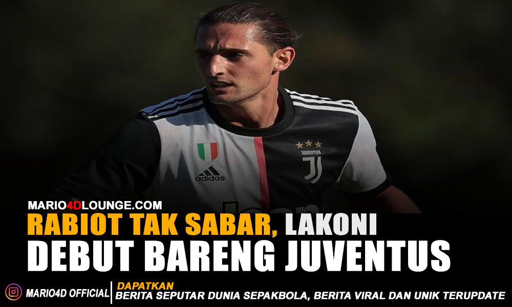 Rabiot Tak Sabar Lakoni Debut Bareng Juventus