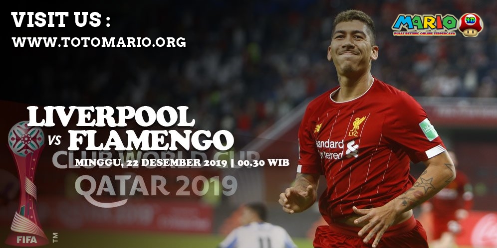 Prediksi Liverpool vs Flamengo 22 Desember 2019