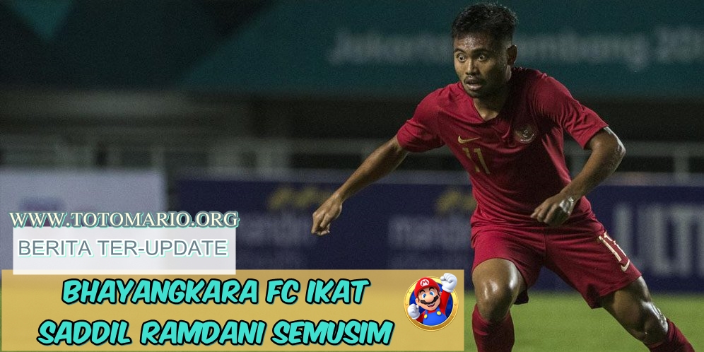 Bhayangkara FC Ikat Saddil Ramdani Semusim