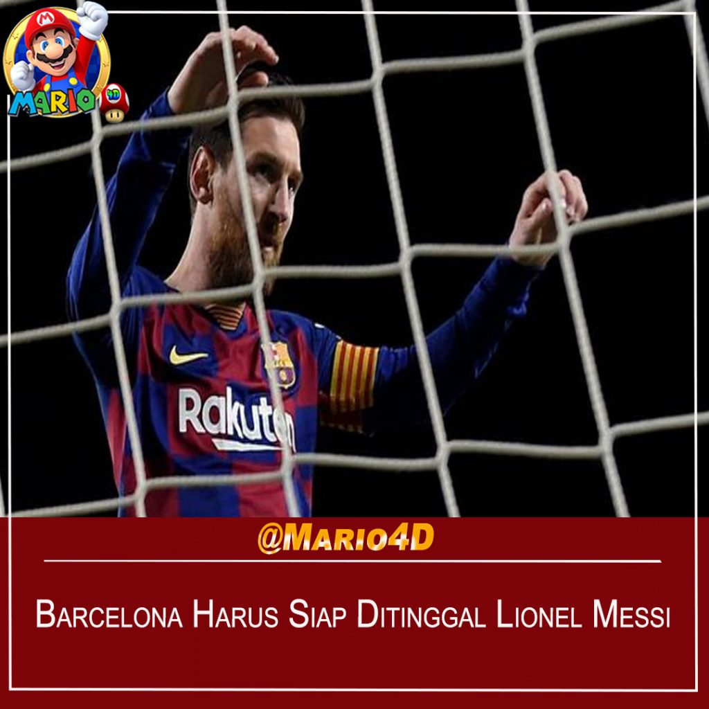 Barcelona Harus Siap Ditinggal Lionel Messi