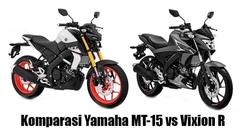 Performa Sama Pilih Yamaha Vixion R atau MT-15