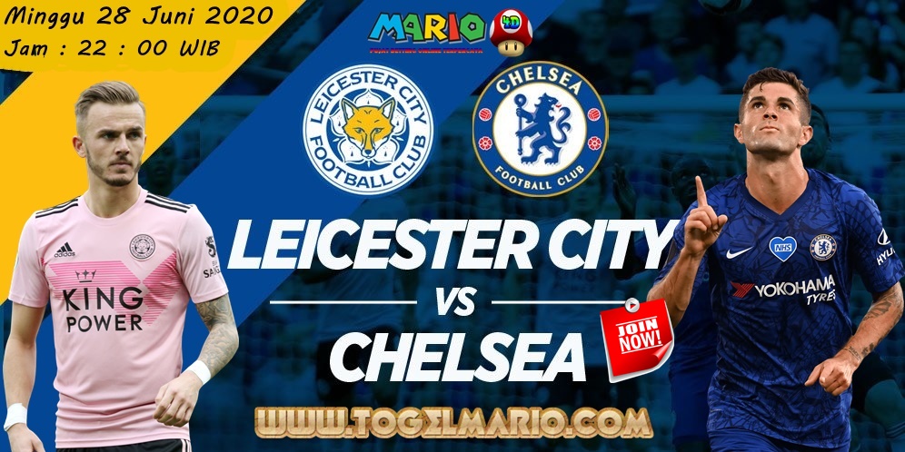 Prediksi Pertandingan FA CUP Antara Leicester City VS Chelsea