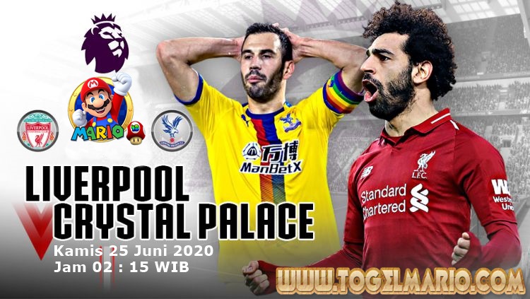 Prediksi Premier League Antara Liverpool VS Crystal Palace