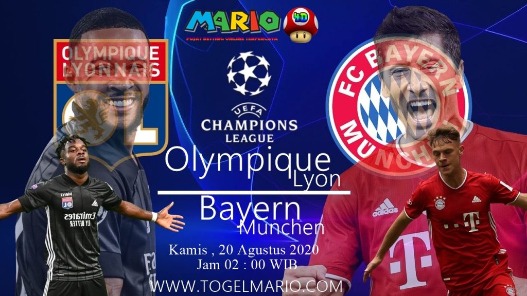 Prediksi Liga Champions Antara Lyon VS Bayern Munchen