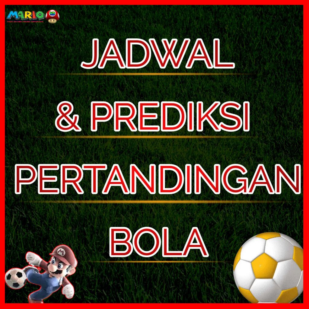 JADWAL PERTANDINGAN BOLA TANGGAL 02 – 03 OKTOBER 2024